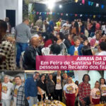 Em Feira de Santana, Arraiá da DAT Norte atrai 150 pessoas ao Recanto dos Fazendários