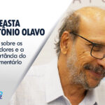 Cineasta Antônio Olavo fala sobre documentário dos 30 anos do Sindsefaz