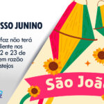 Sindsefaz terá recesso nos dias 22 e 23 de junho em razão dos festejos juninos