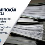 Sindsefaz pede documentos para cobrança dos valores retroativos da Gratificação Fiscal para 138 aposentados