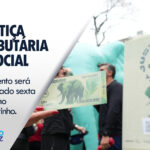 Campanha em defesa da justiça tributária será lançada na Bahia nesta sexta (17)