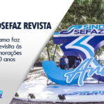 Sindsefaz Revista faz uma revisita às comemorações dos 30 anos