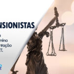 Justiça determina que Estado implante CET para pensionistas contempladas em ação do Sindsefaz